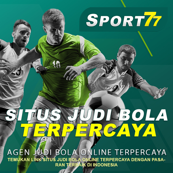 Mengenal Daftar List Domain SPORT77: Tempat Terbaik untuk Bertaruh di Olahraga